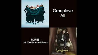 All Pools  Grouplove All mashup with B0RNS 10000 Emerald Pools grouplove b0rns mashup [upl. by Naitsyrk801]