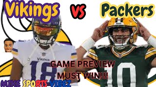 MUST WIN SWEEP THE PACKERS PLEASEGAME PREVIEW VIKINGS VS PACKERS [upl. by Oivat988]