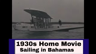 1930s FISHING TRIP TO BIMINI BAHAMAS SS SAPONA SHIPWRECK amp PAN AM COMMODORE FLYING BOAT 96894 [upl. by Aaberg366]