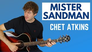 Mister Sandman Chet Atkins Guitar lesson [upl. by Vandervelde]