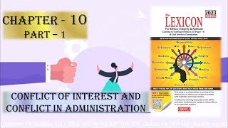 CHAPTER 10 Part1 Conflict of Interest and conflict in Administration OF LEXICON sirfIAS [upl. by Kassie]