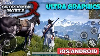 SWORDSMEN X MOBILE  ANDROID  iOS GAMEPLAY  ULTRA GRAPHICS [upl. by Proffitt77]