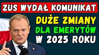 🔴UWAGA EMERYCI ZUS ZAPOWIADA DUŻE ZMIANY DLA EMERYTÓW W 2025 ROKU [upl. by Dix550]