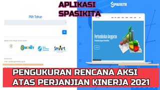 PENGUKURAN RENCANA AKSI ATAS PERJANJIAN KINERJA 2021 perencanaan spasikita lakip [upl. by Naivad]