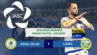 ERVAL DO VELHO X LAGES aovivo futsal jasc [upl. by Lubin]