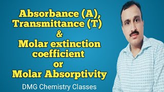 spectrophotometric Terms Transmittance Absorbance amp Molar extinction coefficient or absorptivity [upl. by Issirk520]