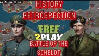 BATTLE OF THE SCHELDT  HISTORY RETROSPECTION World Conquerer 4 Event Normal amp Hard Free to Play [upl. by Vijar975]