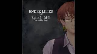 Ender Lilies  Bulbel cover [upl. by Onej]