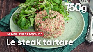 La meilleure façon de Réussir son steak tartare  750g [upl. by Rats]