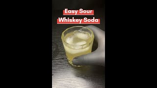 10 Second Whiskey Soda Recipe Sour  So easy even you can make it [upl. by Ditter]