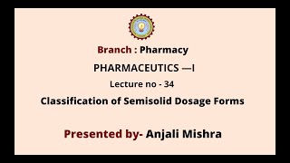 Pharmaceutics  I  Classification of Semisolid Dosage Forms  AKTU Digital Education [upl. by Kashden49]