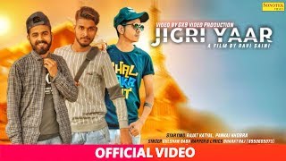 JIGRI YAAR OFFICIAL VIDEO  Latest Haryanvi Songs Haryanavi 2019 New Haryanvi Song 2019 SONOTEK [upl. by Halladba]