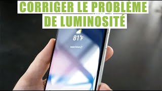 Comment resoudre tous les problèmes de luminosité sur un téléphone [upl. by Cloots]