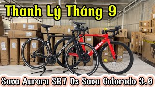 Thanh Lý Tháng 9 Sava Aurora SR7 Vs Sava Colorado Disc 30 Shimano 105  Trung Sai Cồ  0377829236 [upl. by Adalia915]