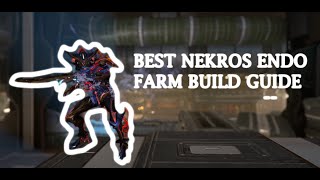 The BEST Nekros Prime Endo Farm Build Guide 2023 [upl. by Perreault994]