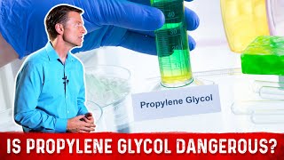 Propylene Glycol Side Effects amp Dangers by Dr Berg [upl. by Adoc]