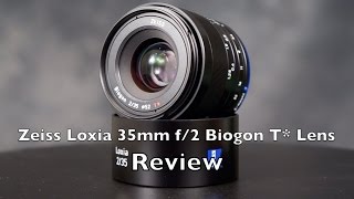 Zeiss Loxia 35mm F2 Lens Review  Full Frame E Mount [upl. by Ahsikin]