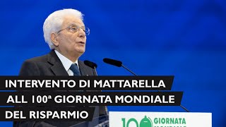 Mattarella alla cerimonia in occasione della 100 Giornata Mondiale del Risparmio [upl. by Philps787]