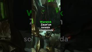 Warwickin hikayesi shorts leagueoflegends warwick [upl. by Llennej]