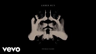 Amber Run  Fickle Game Acoustic Audio [upl. by Pearman]