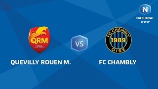 J6  Quevilly Rouen Metropole  FC Chambly I National FFF 2018 [upl. by Rintoul]