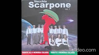 Vecchio Scarpone Vol 1  Tributo à memória italiana [upl. by Ginelle]