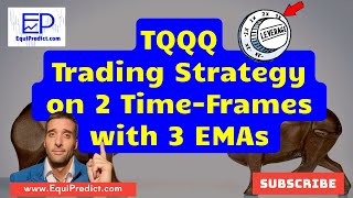 🟢 TQQQ Trading Strategy on 2 TimeFrames  EquiPredict formerly Earnings Elite [upl. by Akerehs]