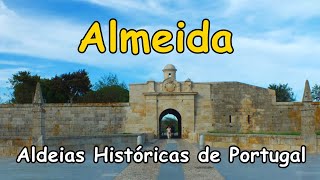 Almeida  Aldeias Históricas de Portugal [upl. by Elenahc]