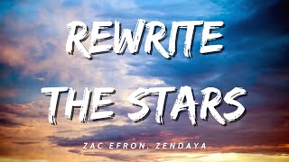 Zac Efron Zendaya  Rewrite The Stars Lyrics [upl. by Eenej]