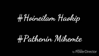 Hoineilam HaokipPathenin mihemtesoundtrack [upl. by Neufer]