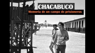 Chacabuco memoria de un campo de prisioneros capitulo Valparaíso [upl. by Ateval]