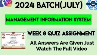 Management Information System Week 8 Quiz Assignment Solution  NPTEL 2024 July  SWAYAM 2024 [upl. by Fleece]