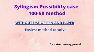 Syllogism Possibility case  10050 method  Easiest method  Just watch and solve trick  Part 3 [upl. by Eiramoj]