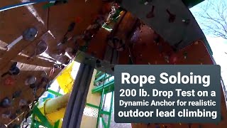 Rope Soloing Wild Country Revo 200 lb Drop Test on lead climbing Dynamic System [upl. by Nerita797]