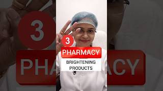 3 Pharmacy Brightening Products 😀☺️😇 trending pharmacy lotion [upl. by Brahear]