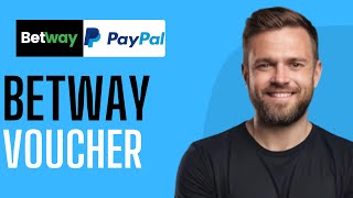 How To Buy Betway Voucher Using PayPal  Full Guide 2024 [upl. by Narbig]