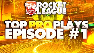 ROCKET LEAGUE  Top Pro Plays Episode 1 [upl. by Reimer]