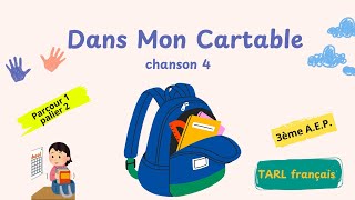 Mon cartable chanson 3 tarl [upl. by Darwen]