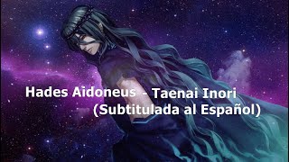 Hades Aidoneus Song  Taenai Inori Subtitulada al Español [upl. by Quillon]