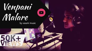 Venpani malare  Cover by Saumi [upl. by Rolando480]