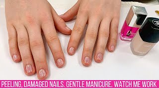 Manicuring Peeling amp Damaged Nails  Gentle Manicure Method Watch Me Work [upl. by Normy]