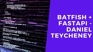 How to Serve Batfish Data using FastAPI by Daniel Teycheney [upl. by Lorou464]