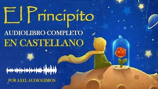 El Principito  Audiolibro completo en Castellano  Narrado con imágenes y voz humana [upl. by Romelle]