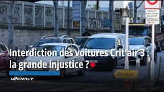 Interdiction des voitures Crit’air 3  la grande injustice [upl. by Hillyer518]