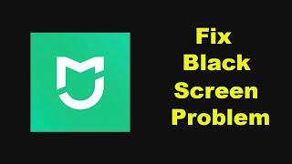 Fix Mi Home App Black Screen Problem in Android [upl. by Iow761]