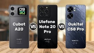 Cubot A20 vs Ulefone Note 20 Pro vs Oukitel C58 Pro [upl. by Otilia]