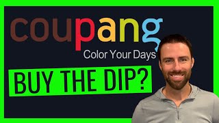 BIG Coupang CPNG Update BUY the DIP [upl. by Ennayram]