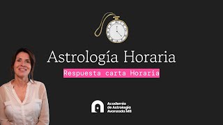 Astrología Horaria respuesta carta Horaria [upl. by Rhodes]