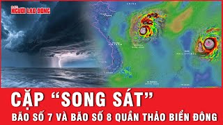 Nối gót bão số 7 bão số 8 giật tới cấp 16 nhăm nhe quần thảo Biển Đông  Thời sự [upl. by Harol]