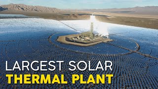 Worlds Largest Concentrated Solar Thermal Plant in Californias Desert [upl. by Ecirtahs596]